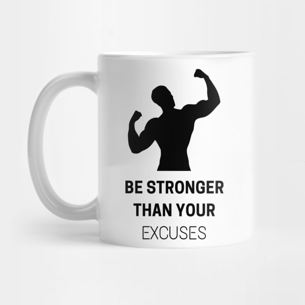 Be Stronger Than Your Excuses by PhotoSphere